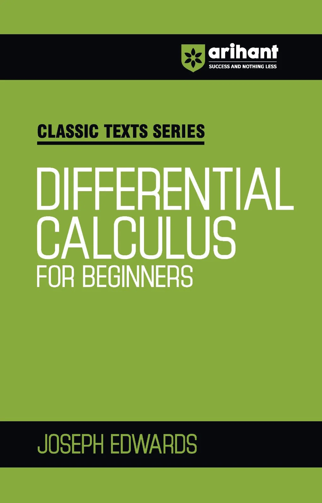 Classic Texts Series Differential Calculus for Beginners by Joseph Edwards | Concept-Based Calculus Book for JEE, IIT, CUET, Engineering Entrance and Competitive Exams 2027