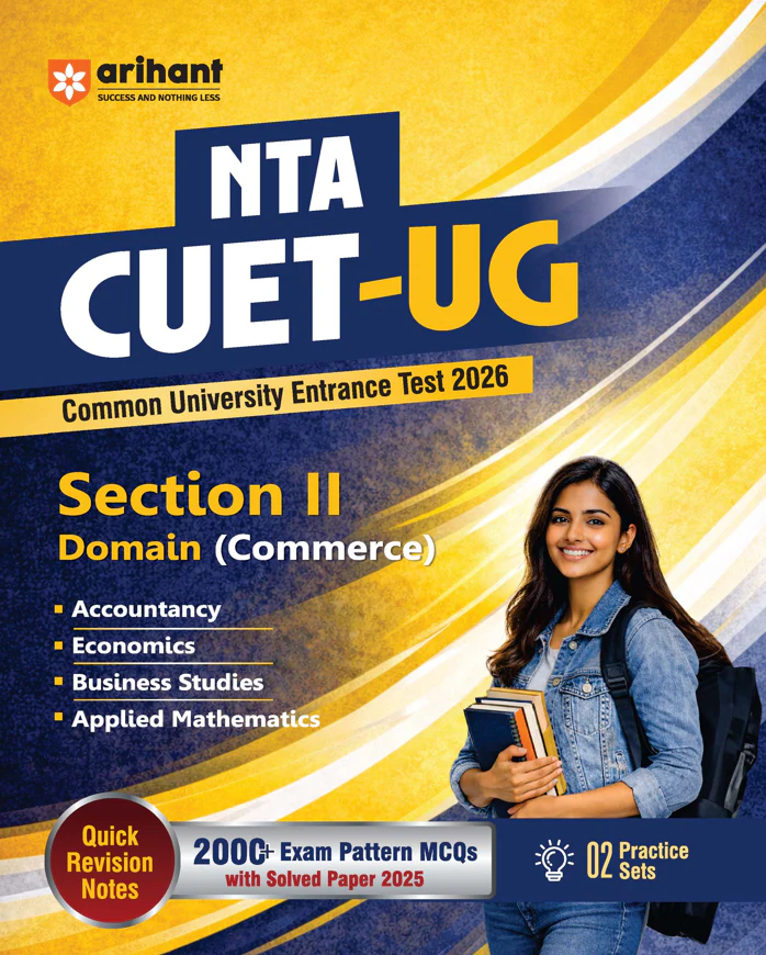 NTA CUET UG 2026 | Section II – Domain (Commerce) | Accountancy, Economics, Business Studies & Applied Maths | 2000+  MCQs & CBQs | with Solved Paper 2025, Quick Revision Notes & 2 Practice Sets