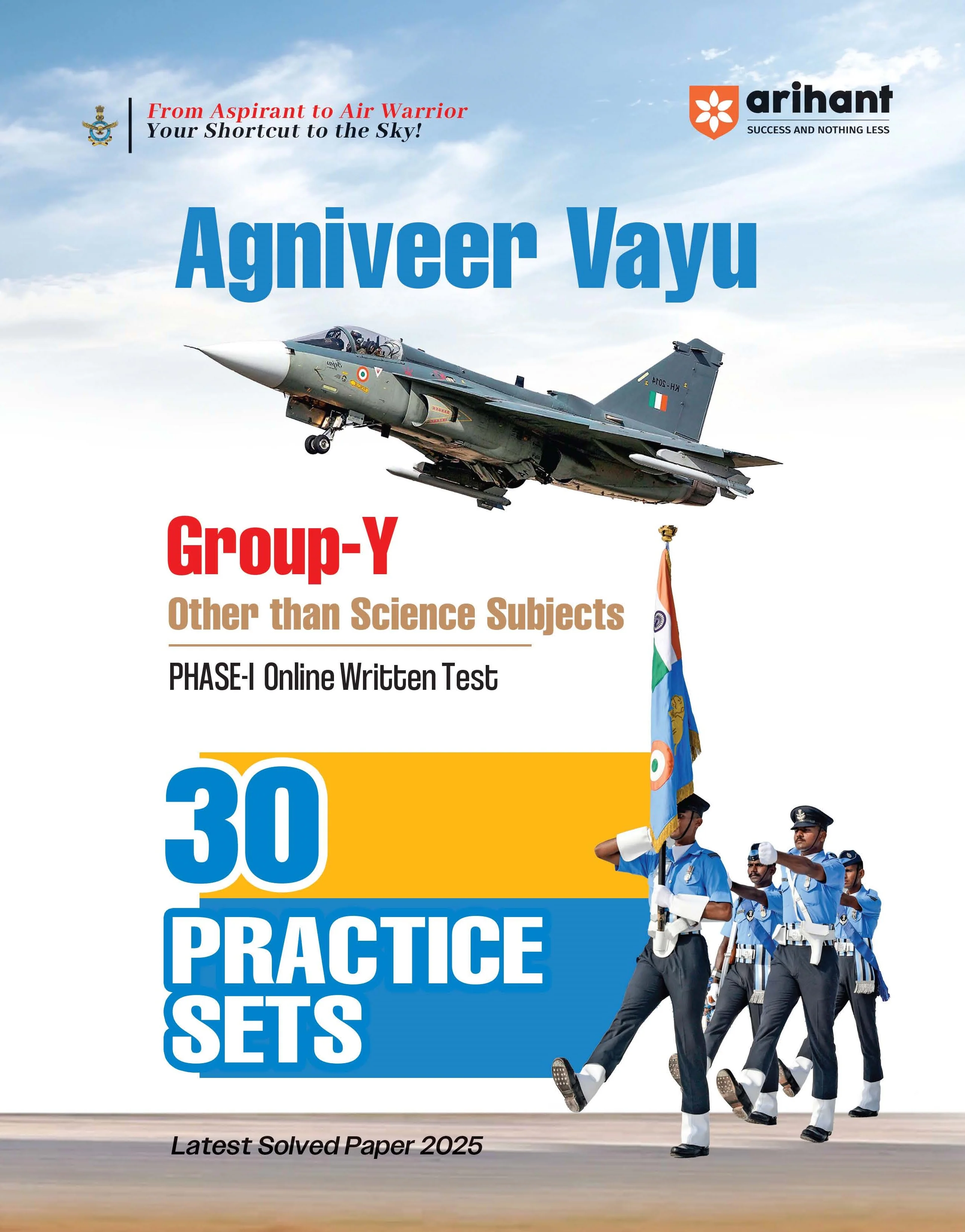 Indian Air Force Agniveer Vayu (Phase 1) Online Exam 2026 | 30 Practice Sets Group Y Other Than Science | with Detailed Solutions and Solved Paper 2025