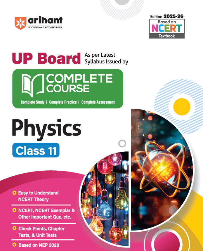 UP Board Complete Course Physics Class 11 Exam 2025-26 | NCERT Exemplar & Other Imortant Questions, etc., Check Points, Chapter Tests & Unit Tests Based on NEP 2020 | Based on NCERT