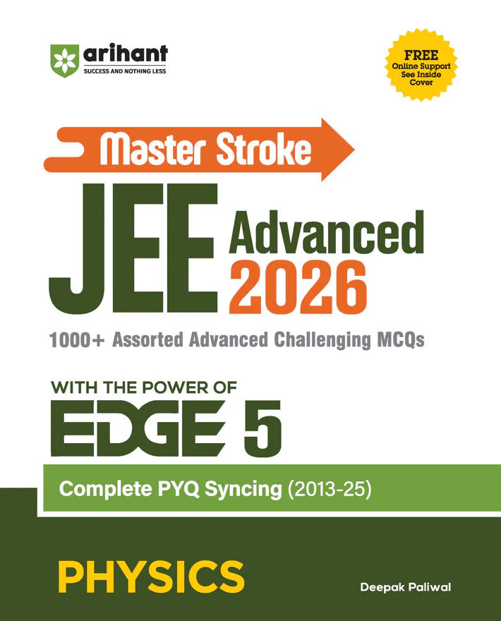 Master Stroke JEE Advanced 2026 Physics | 1000+ Advanced MCQs with PYQ Syncing (2013β2025) | with the POWER of EDGE 5 | Deepak Paliwal