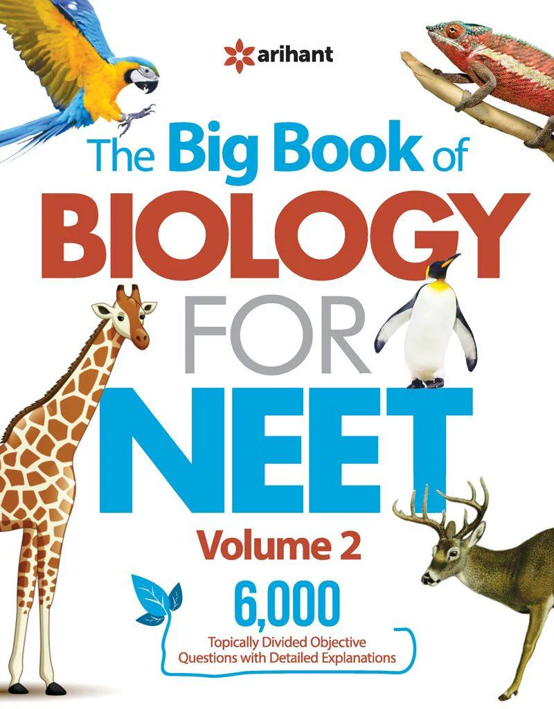 The Big Book of Biology for NEET 2025 (Volume 2)
