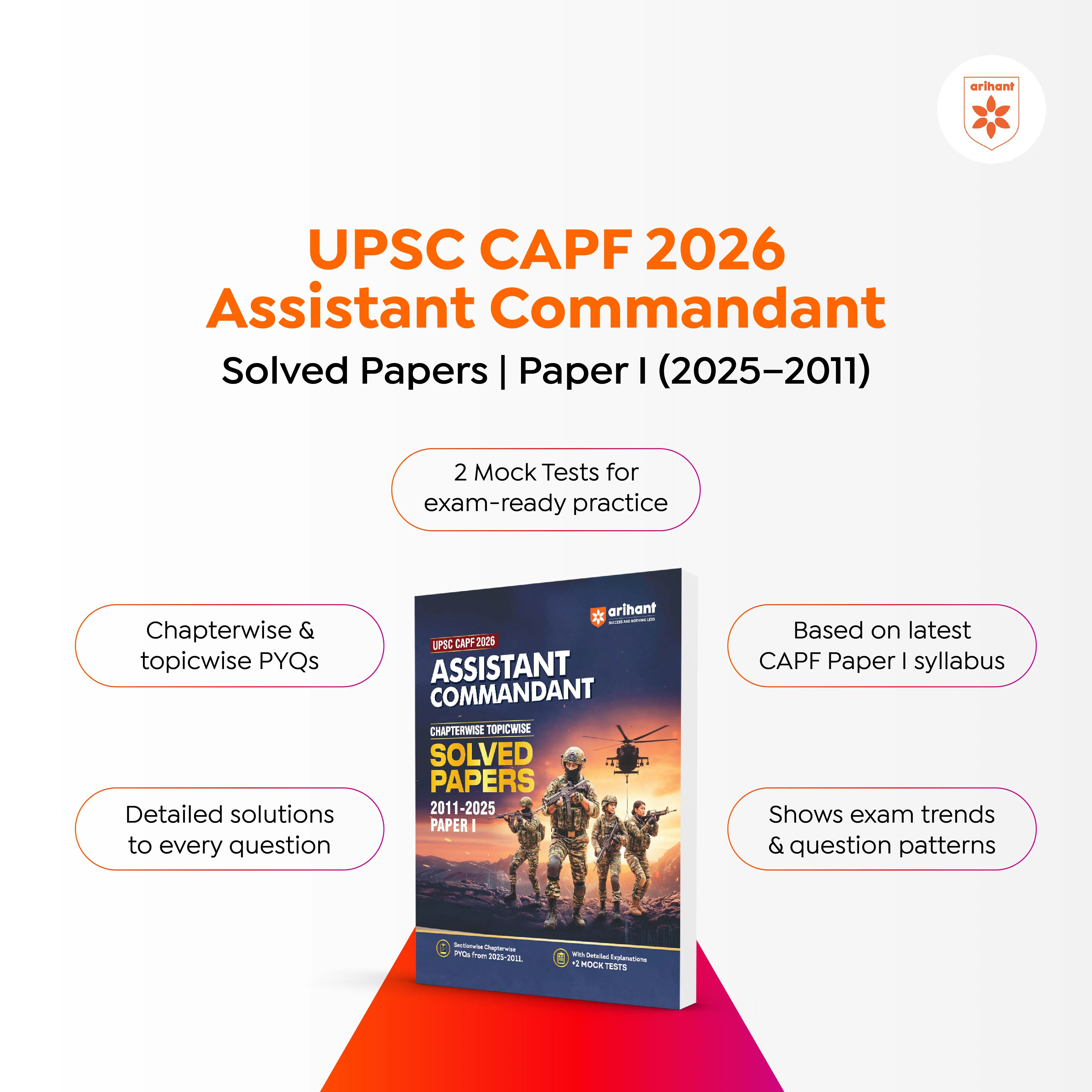 UPSC CAPF Assistant Commandant (AC) 2026 | Chapterwise Topicwise Solved Papers (2011–2025) Paper 1 & 2 | 2 Mock Papers, Sectionwise PYQs with Detailed Explanations | English Medium - Image 2