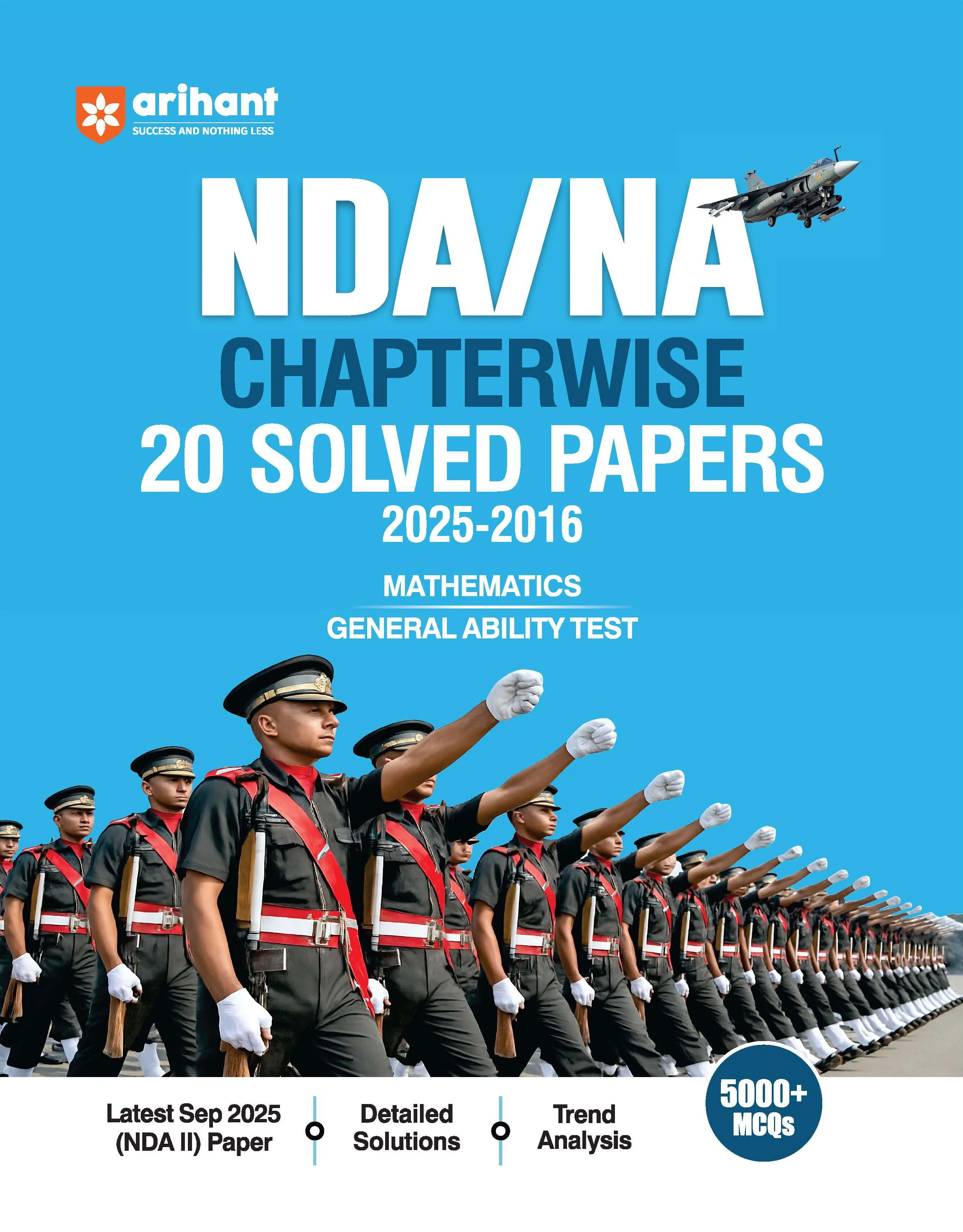 UPSC NDA/NA 2026 β Chapterwise 20 Solved Papers (2025β2016) | Mathematics & General Ability Test (GAT) | Detailed Explanations & Trend Analysis | 5000+ MCQs